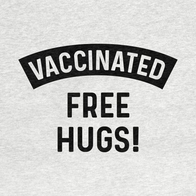 Vaccinated Free Hugs! Coronavirus by Natural 20 Shirts